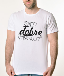 Majice sa smesnim natpisima - Samo Dobre Vibracije - Proizvod