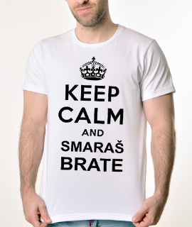Muska Rules majica sa natpisom Keep Calm And Smaras Brata -  Proizvod