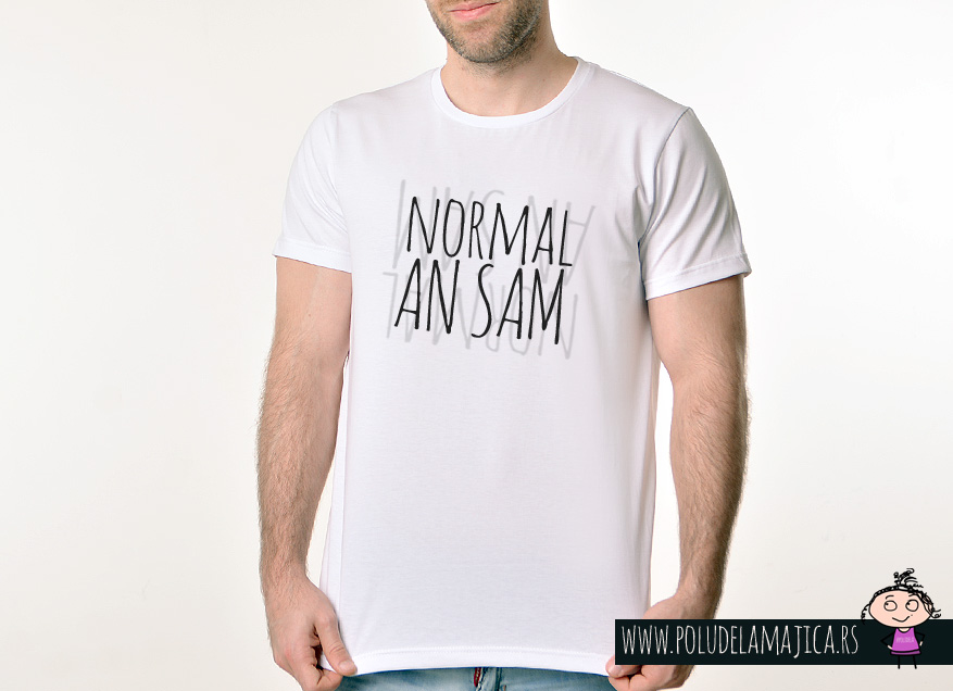 Muska Rules majica sa natpisom Normalan Sam - poludelamajica