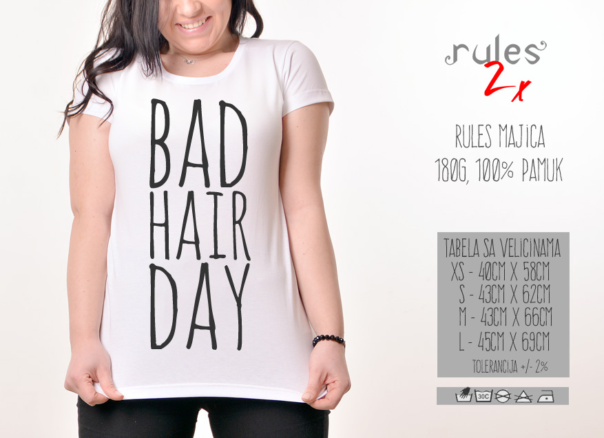 Zenska Rules majica sa natpisom Bad Hair Day2 - Tabela velicina