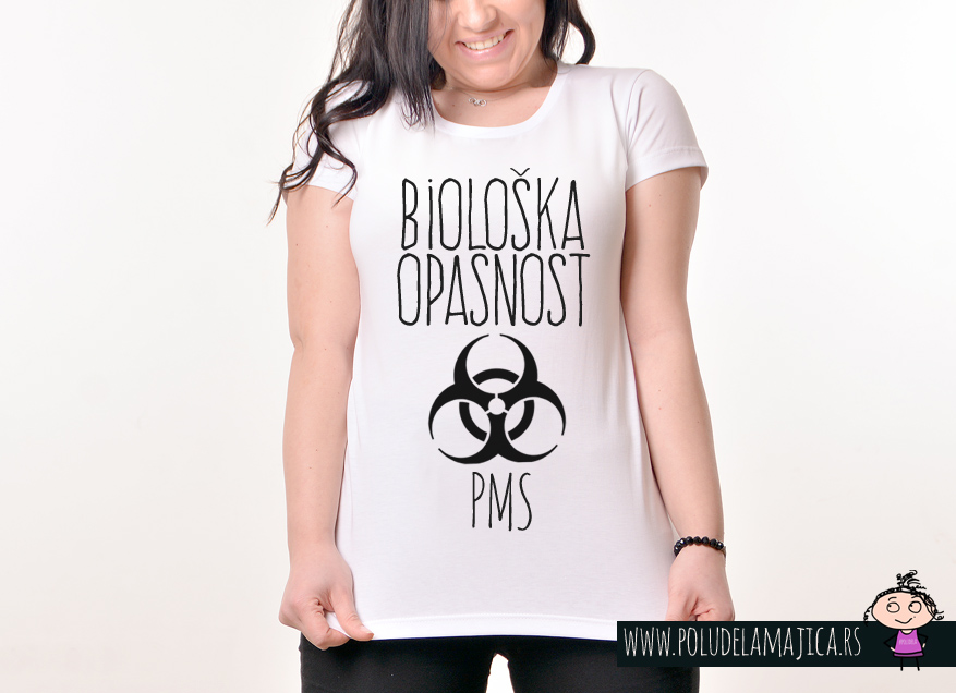 Zenska Rules majica sa natpisom Bioloska Opasnost PMS -  poludelamajica