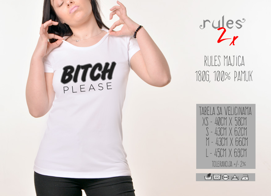 Zenska Rules majica sa natpisom Bitch Please - Tabela velicina