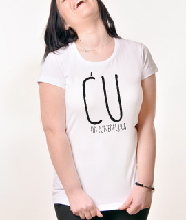 Zenska Rules majica sa natpisom CU od ponedeljka - Proizvod