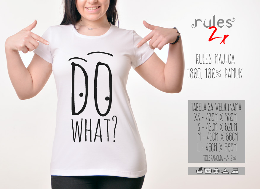 Zenska Rules majica sa natpisom Do What - Tabela velicina