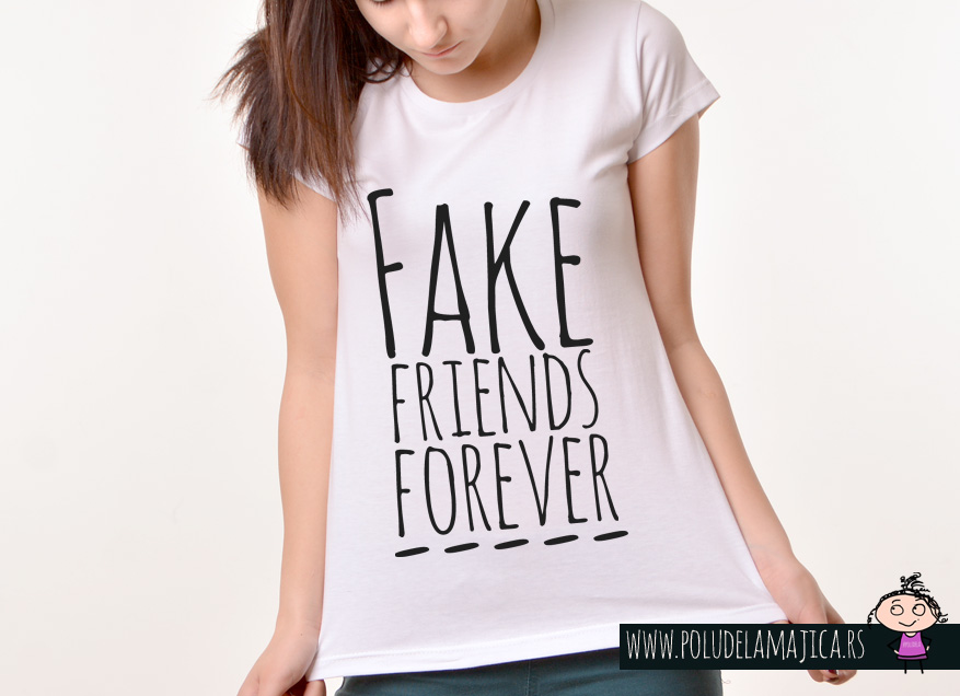 Zenska Rules majica sa natpisom Fake Friends Forver - poludelamajica