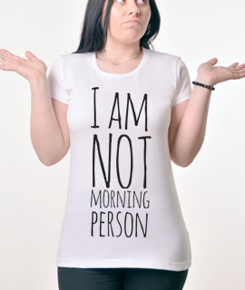 Zenska Rules majica sa natpisom I am not morning person - Proizvod
