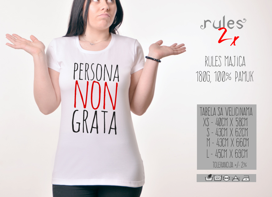 Zenska Rules majica sa natpisom Persona Non Grata - Tabela velicina
