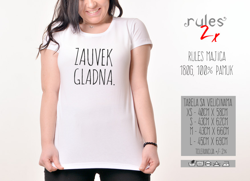 Zenska Rules majica sa natpisom Zauvek Gladna - Tabela velicina