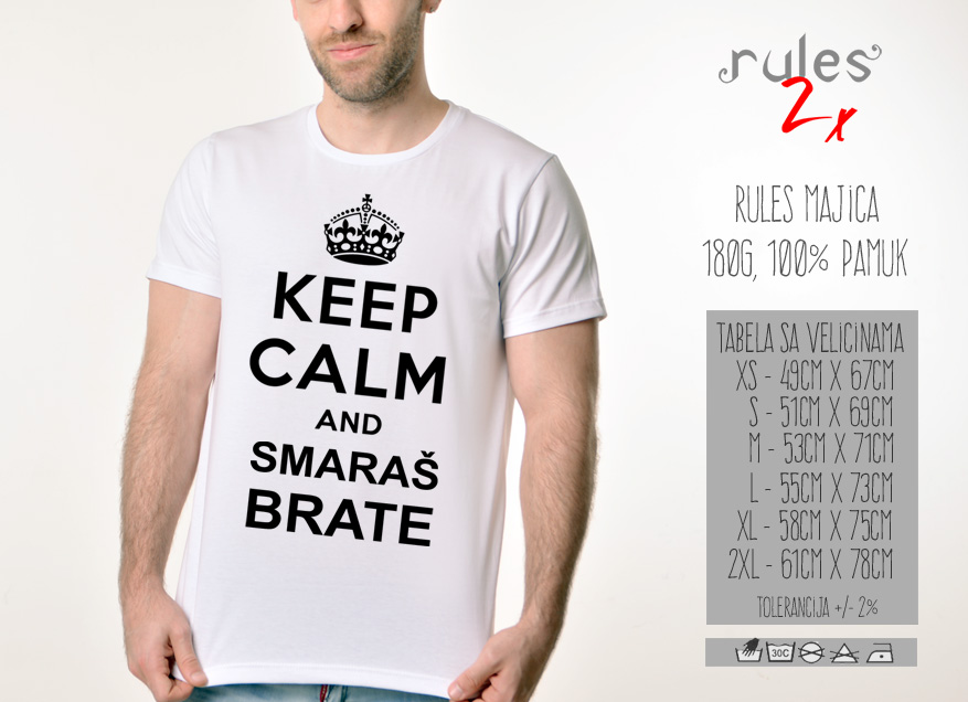 Muska Rules majica sa natpisom Keep Calm And Smaras Brata -  Tabela velicina