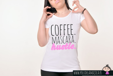 Zenska Rules majica sa natpisom Coffee Mascara Hustle - poludelamajica