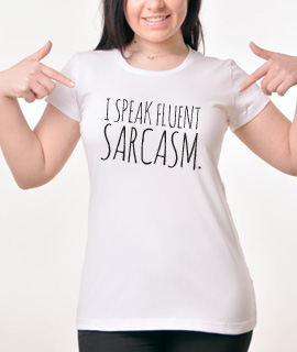 Zenska Rules majica sa natpisom I speak Fluent Sarcasm -  Proizvod